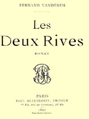 [Gutenberg 44260] • Les Deux Rives: Roman